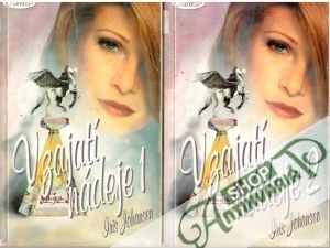 V zajatí nádeje /I. - II./ - Johansen Iris