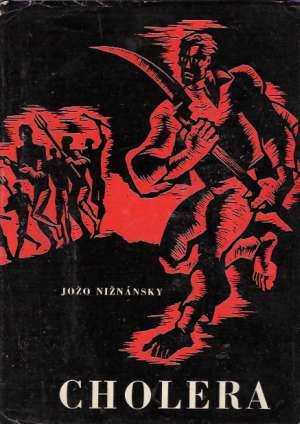 Cholera - Nižnánsky Jožo