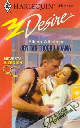 Jen tak trochu vdaná - Wilksová Eileen