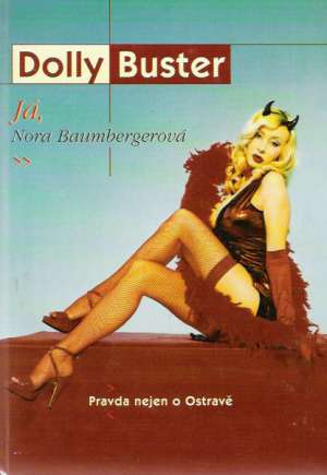 JÁ, NORA BAUMBERGEROVÁ - Buster D.