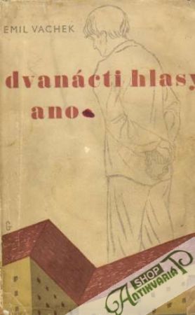 Dvanácti hlasy ano - Vachek Emil
