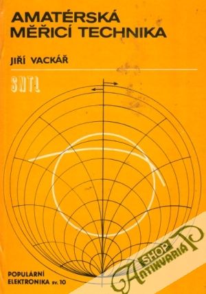Amatérská měřicí technika - Vackář Jiří