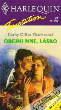 Obejmi mne, lásko - Thackerová Cathy Gillen