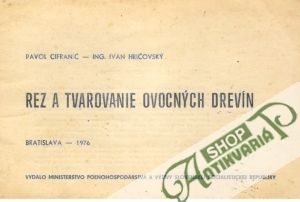 Rez a tvarovanie ovocných drevín - Cifranič / Hričovský