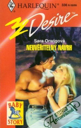 Neuvěřitelný návrh - Orwigová Sara
