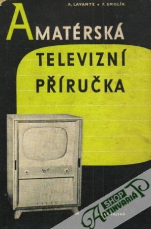 Amatérská televizní příručka - Lavante / Smolík