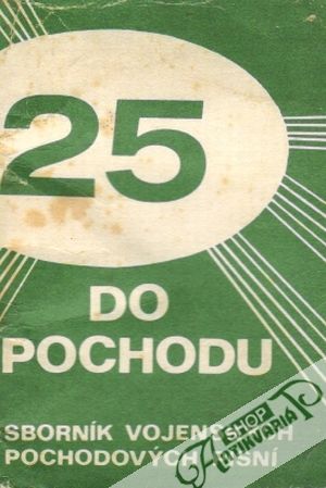 25 do pochodu - Kolektív autorov