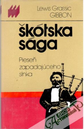 Škótska sága I-III. - Gibbon Lewis Grassic