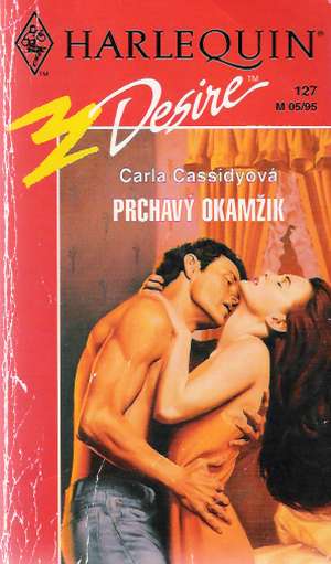 Prchavý okamžik - Cassidyová Carla