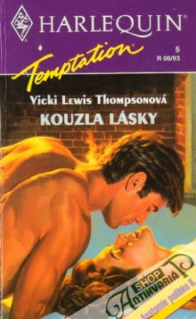 Kouzla lásky - Thompsonová Vicki Lewis