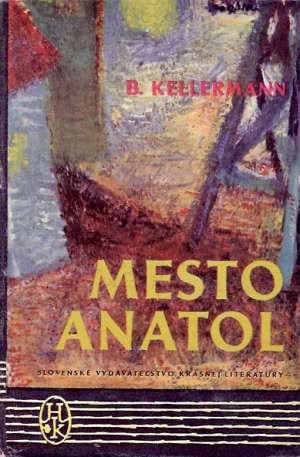 Mesto Anatol - Kellermann Bernhard