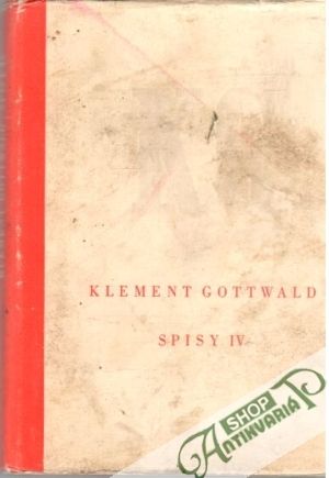 Spisy IV. - Gottwald Klement