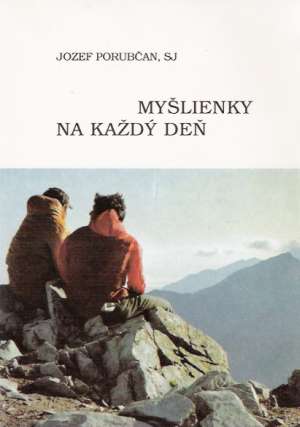 Myšlienky na každý deň - Porubčan Jozef