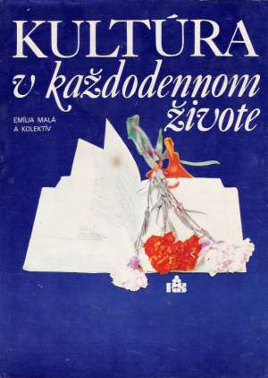Kultúra v každodennom živote - Malá Emília a kolektív