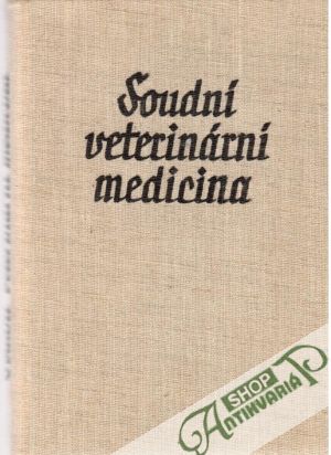 Soudní veterinární medicina - Jelínek Vincenc a kolektív