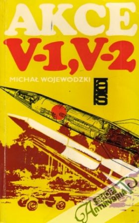 Akce V-1,V-2 - Wojewodzki Michal