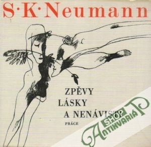 Zpěvy, lásky a nenávisti - Neumann S.K.