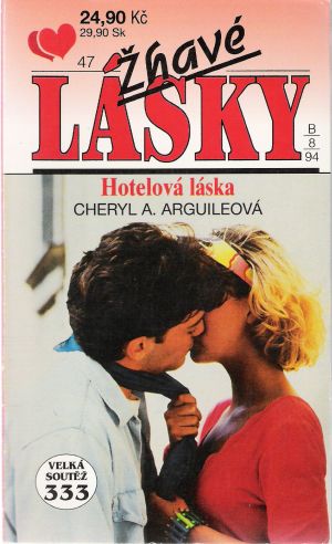 A., HOTELOVÁ LÁSKA - Arguileová Ch.