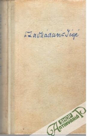 Z dávnych časov - Jégé Ladislav Nádaši