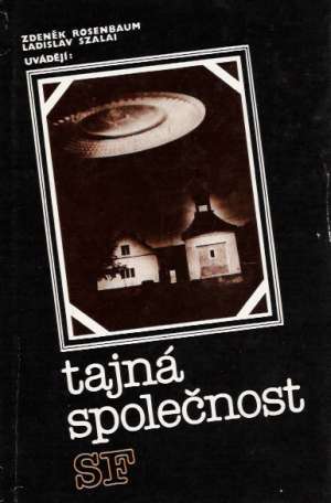 Tajná společnost SF - Rosenbaum Z., Szalai L.