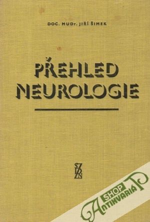 Přehled neurologie - Šimek Jiří