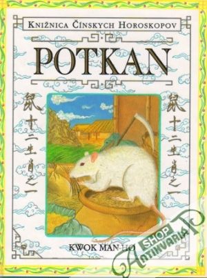 Knižnica čínskych horoskopov - Potkan - Man-Ho Kwok