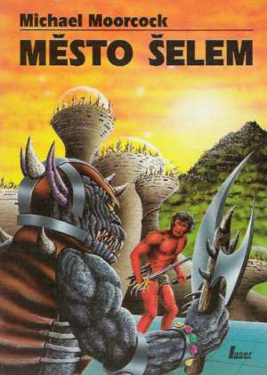 Město šelem - Moorcock Michael