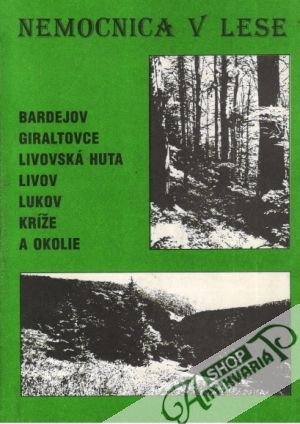 Nemocnica v lese - Džmura / Fedor