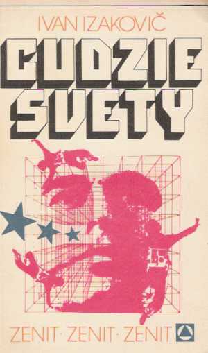 Cudzie svety - Izakovič Ivan