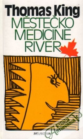 Městečko Medicine River - King Thomas