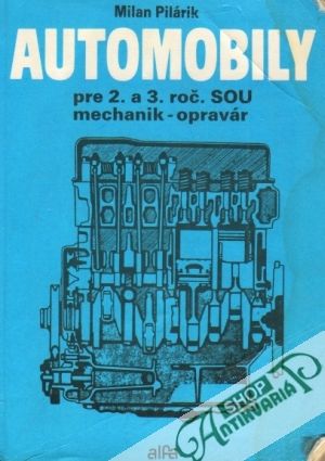 Automobily pre 2. a 3. ročník SOU - Pilárik Milan