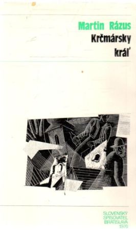 Krčmársky kráľ - Rázus Martin