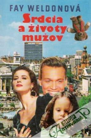 Srdcia a životy mužov - Weldonová Fay