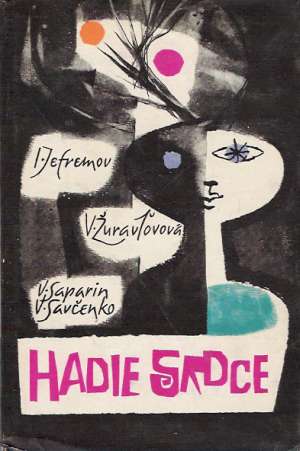 Hadie srdce - Jefremov I. a kolektív