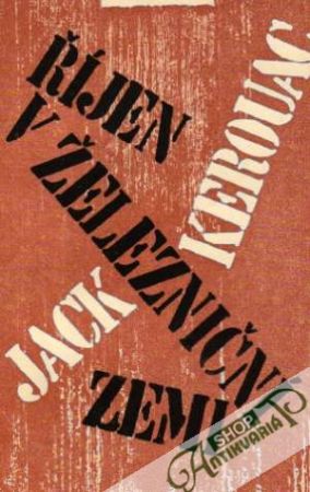 Říjen v železniční Zemi - Kerouac Jack