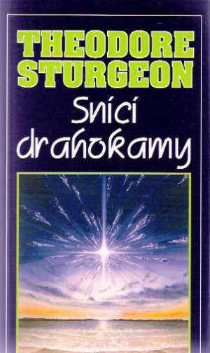 Snící drahokamy - Sturgeon Theodore