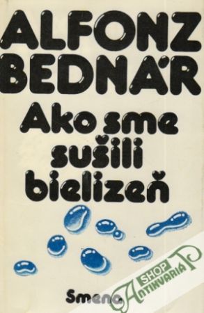 Ako sme sušili bielizeň - Bednár Alfonz