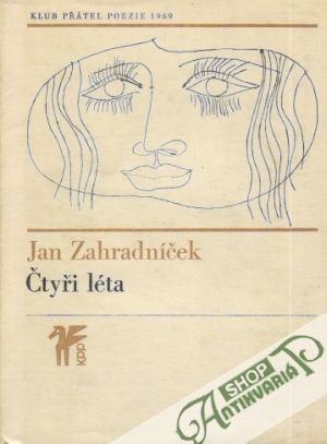 Čtyři léta - Zahradníček Jan Alois