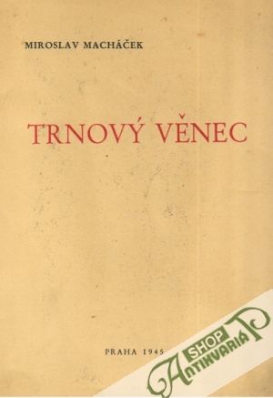 Trnový věnec - Macháček Miroslav
