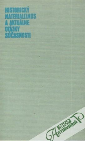 Historický materializmus a aktuálne otázky súčasnosti - Hanzel / Razin