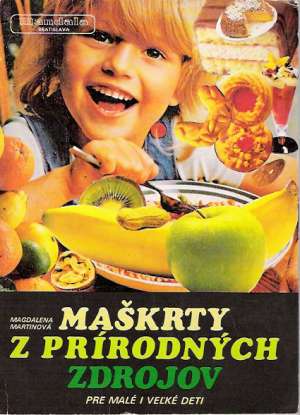 Maškrty z prírodných zdrojov - Martinová Magdaléna