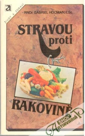 Stravou proti rakovině - Hocman Gabriel
