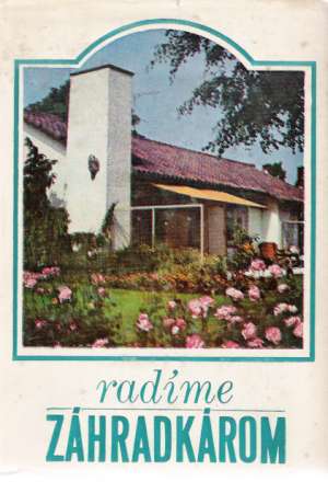 Radíme záhradkárom - Čejka Gustáv a kolektív