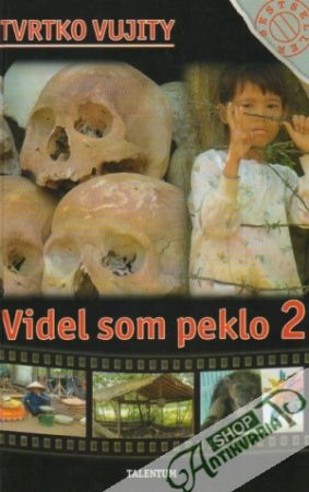 Videl som peklo 2. - Vujity Tvrtko