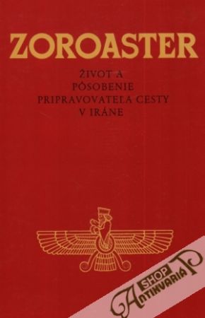 Zoroaster - Kolektív autorov