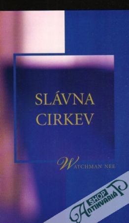 Slávna cirkev - Nee Watchman