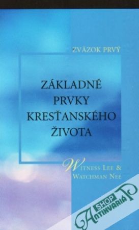 Základné prvky kresťanského života I. - Lee Witness