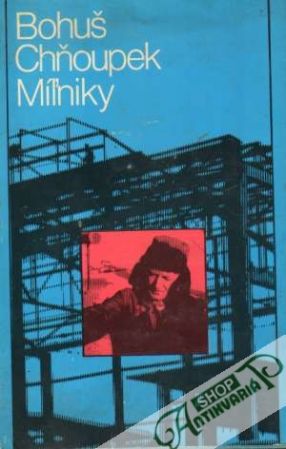 Míľniky - Chňoupek Bohuš