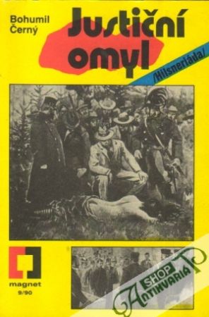 Justiční omyl /Hilsneriáda/ - Černý Bohumil
