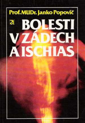 Bolesti v zádech a ischias - Popovič Janko
